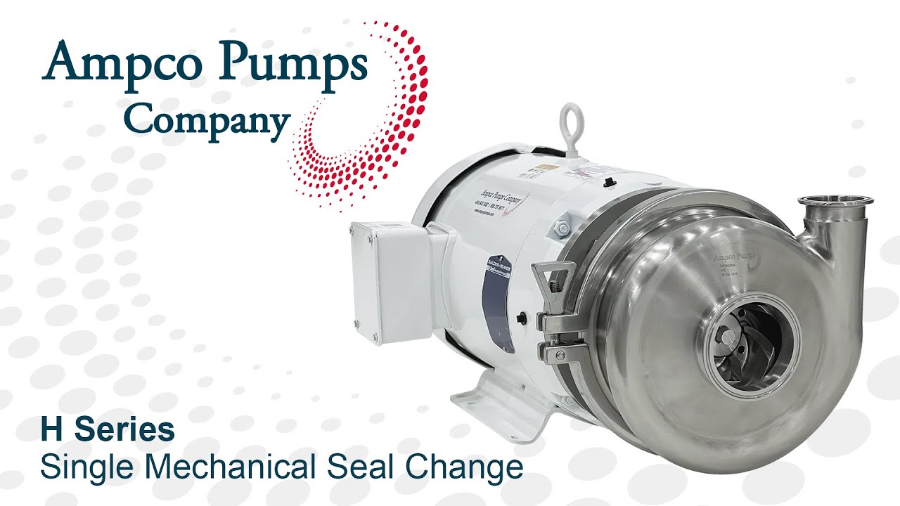Ampco Pumps - H Series Single Mechanical Seal Change