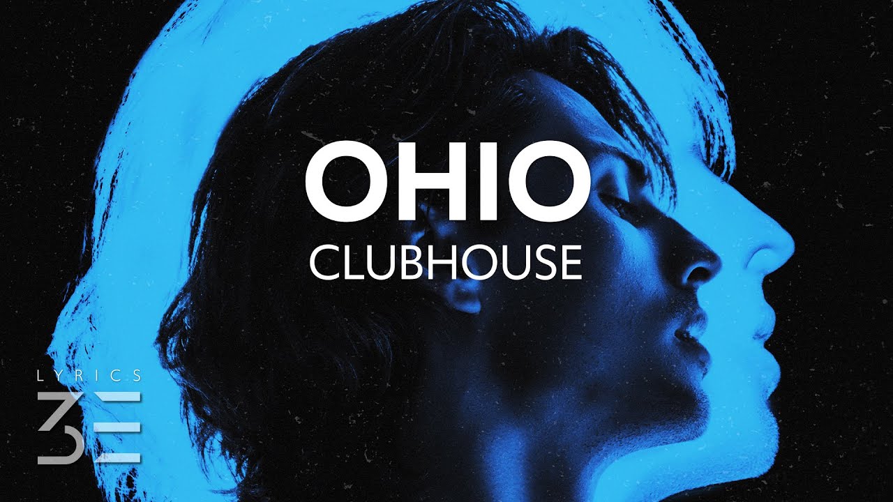 Clubhouse - Ohio (Lyrics)