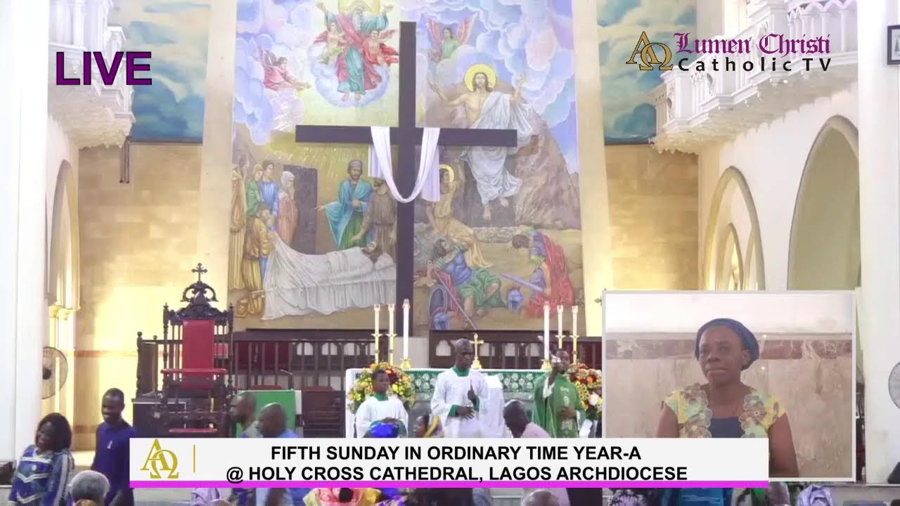 CATHOLIC MASS OF THE DAY: FIFTH SUNDAY IN ORDINARY TIME YEAR-A