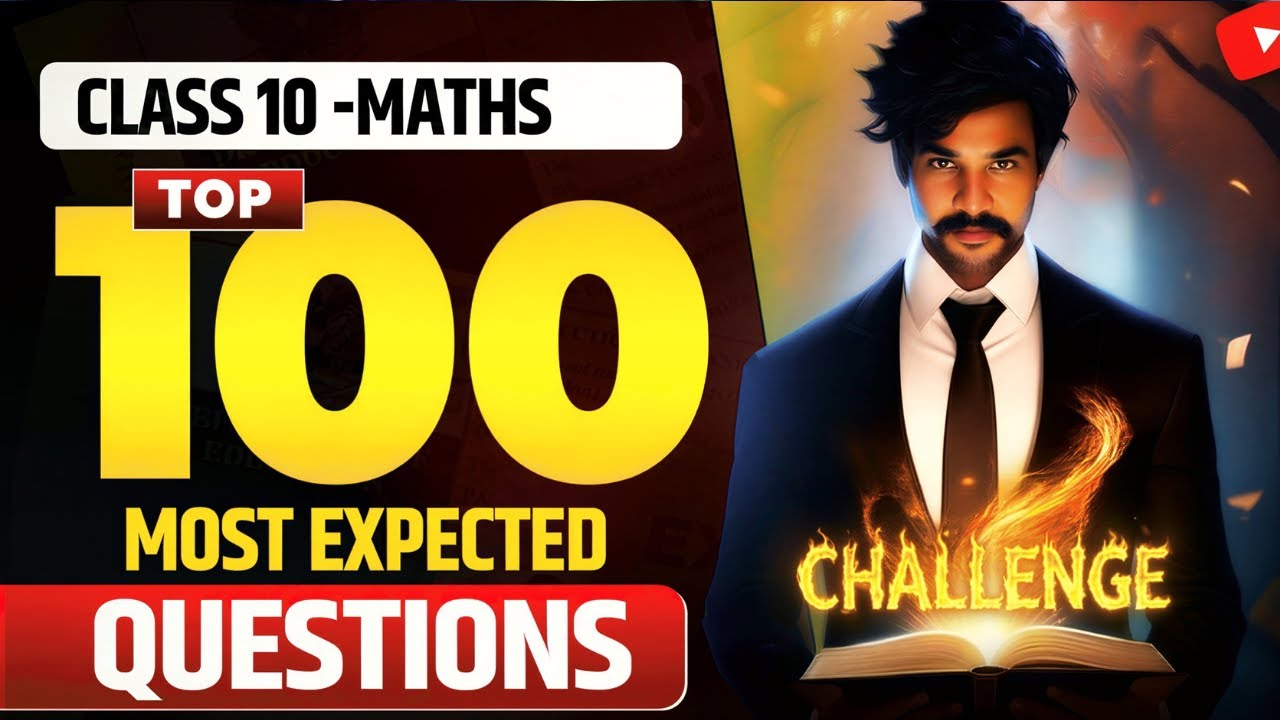 Class 10 Maths Most Important Questions 2025 | Top 100 Repeated PYQs (Last 10 Years)