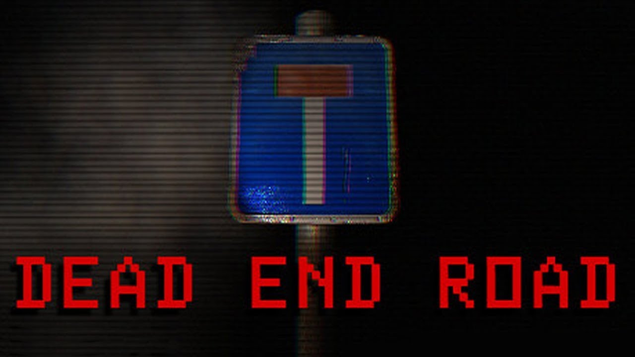 Dead End Road - No Curse Good Ending (2016 PC)