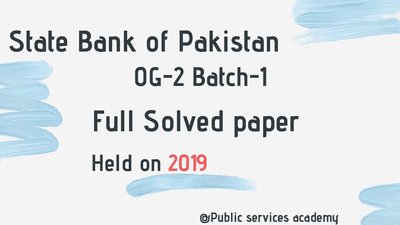 State Bank of Pakistan OG2 | Batch-1 | Solved Past Paper