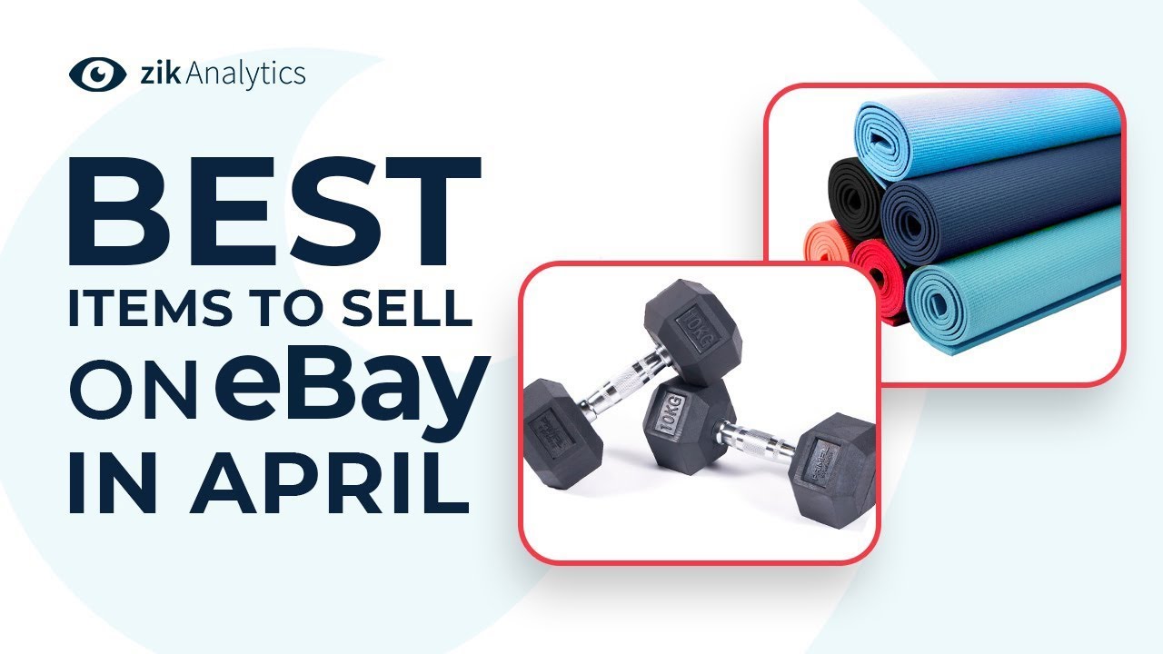 Best items to sell on eBay in April | What to sell on eBay in April