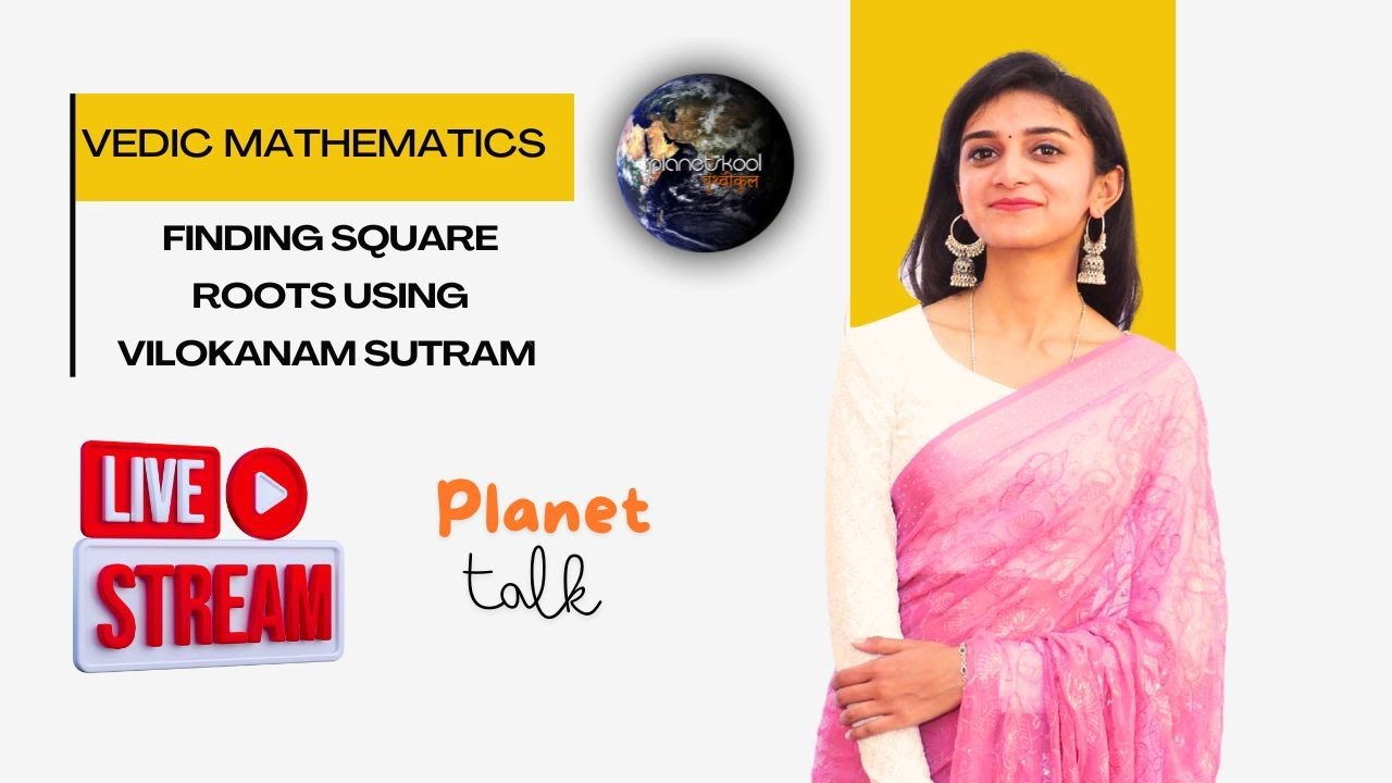 Vedic Mathematics - Finding Square Roots Using Vilokanam Sutram. Day - 2