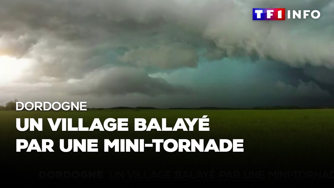 Dordogne : un village balayé par une mini tornade