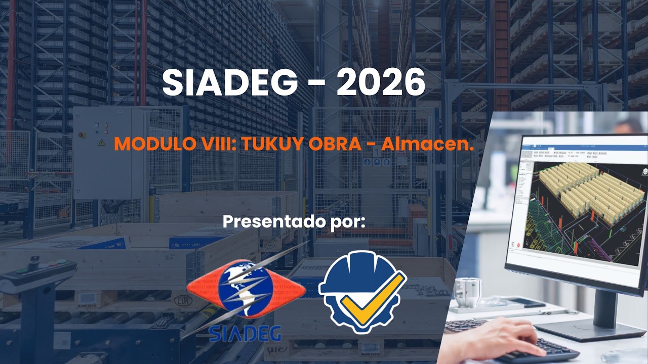 SIADEG - 2026 - Modulo VIII: TUKUY OBRA - Almacén.