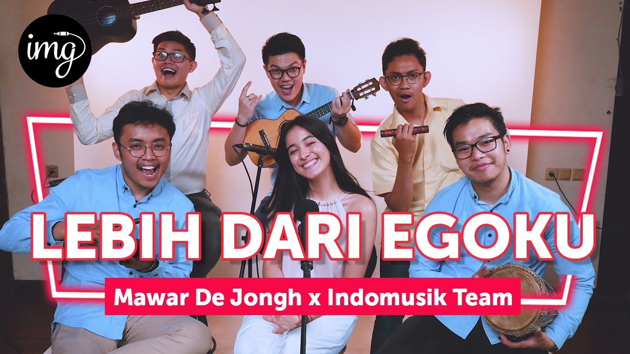 LEBIH DARI EGOKU (LIVE PERFORM) - Ft. MAWAR DE JONGH