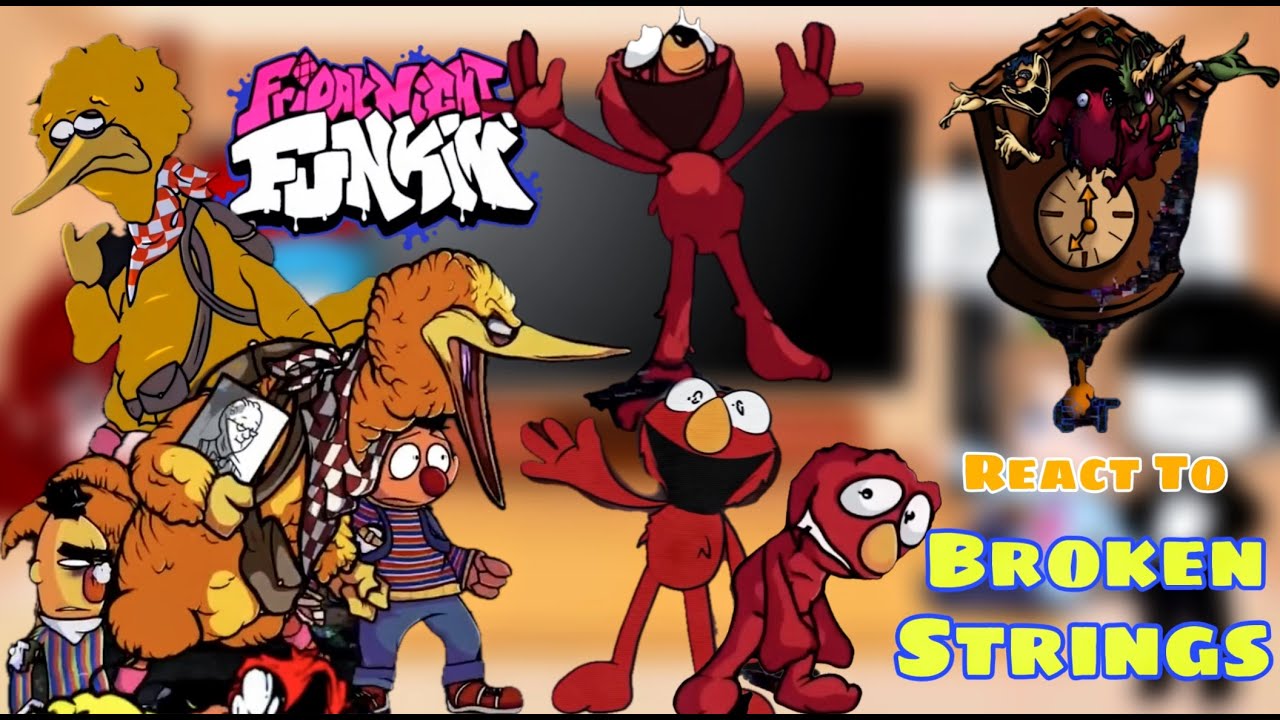 BROKEN STRINGS || Sesame Street Glitch || Fnf React To TANTRUM (Learn With Pibby)