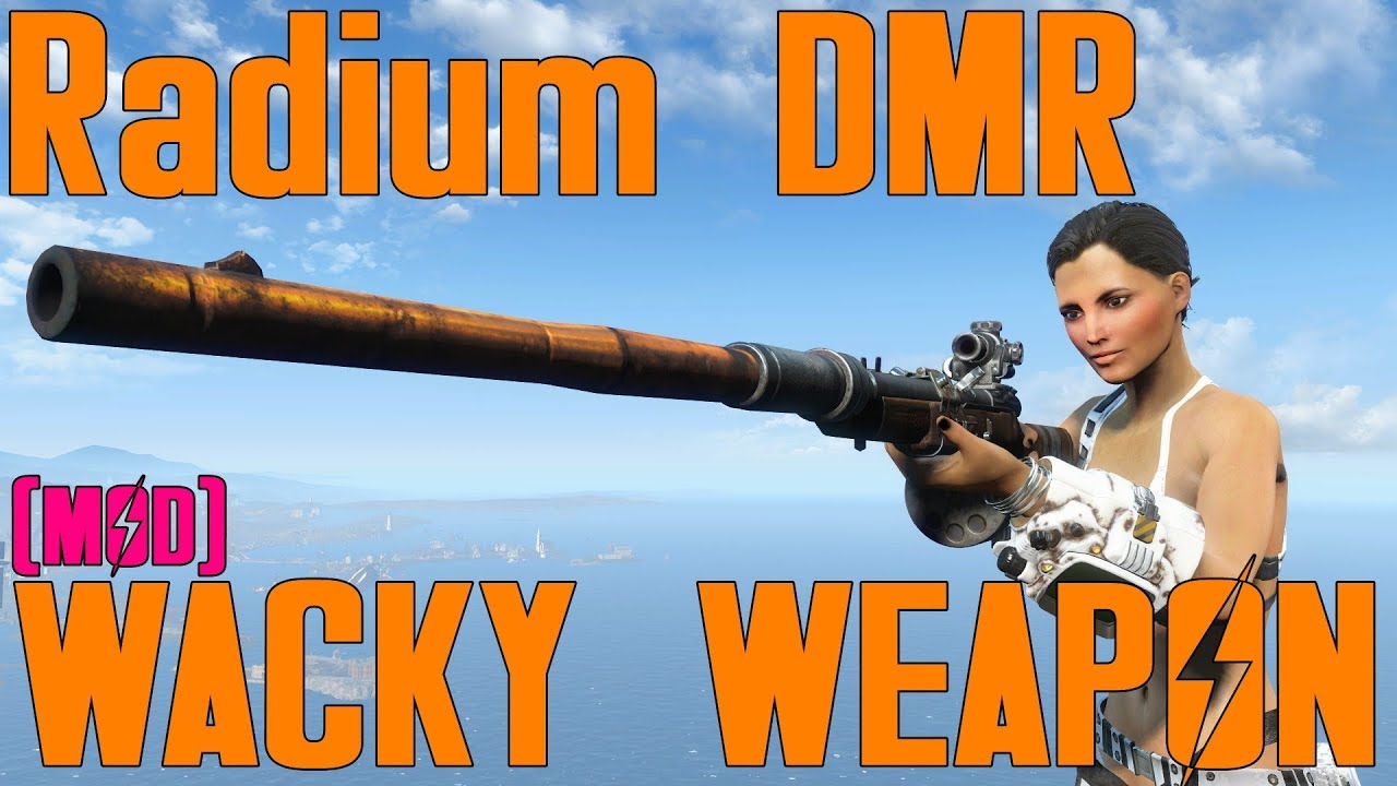 Fallout 4: Wacky Weapons: Radium DMR (Mod)
