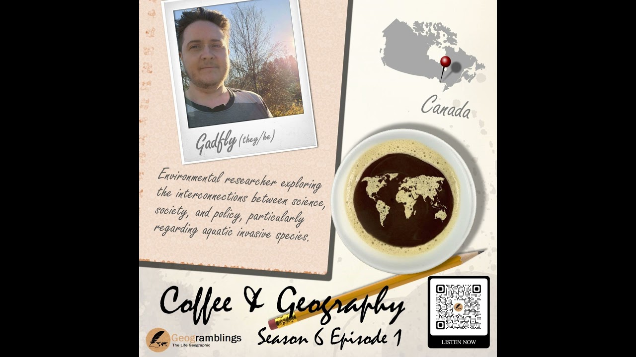 Coffee & Geography 6x01 Gadfly Stratton (Canada) Invasive species, EDIA, Warhammer
