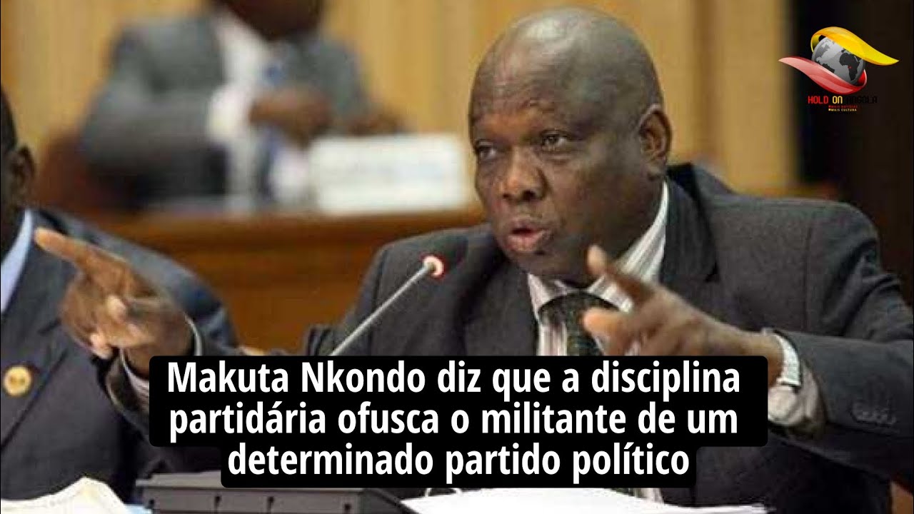 Makuta Nkondo «A disciplina partidária ofusca militante de partido político»