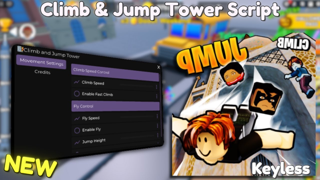 *NEW* Climb And Jump Tower Script [ Pastebin 2025 ] Keyless