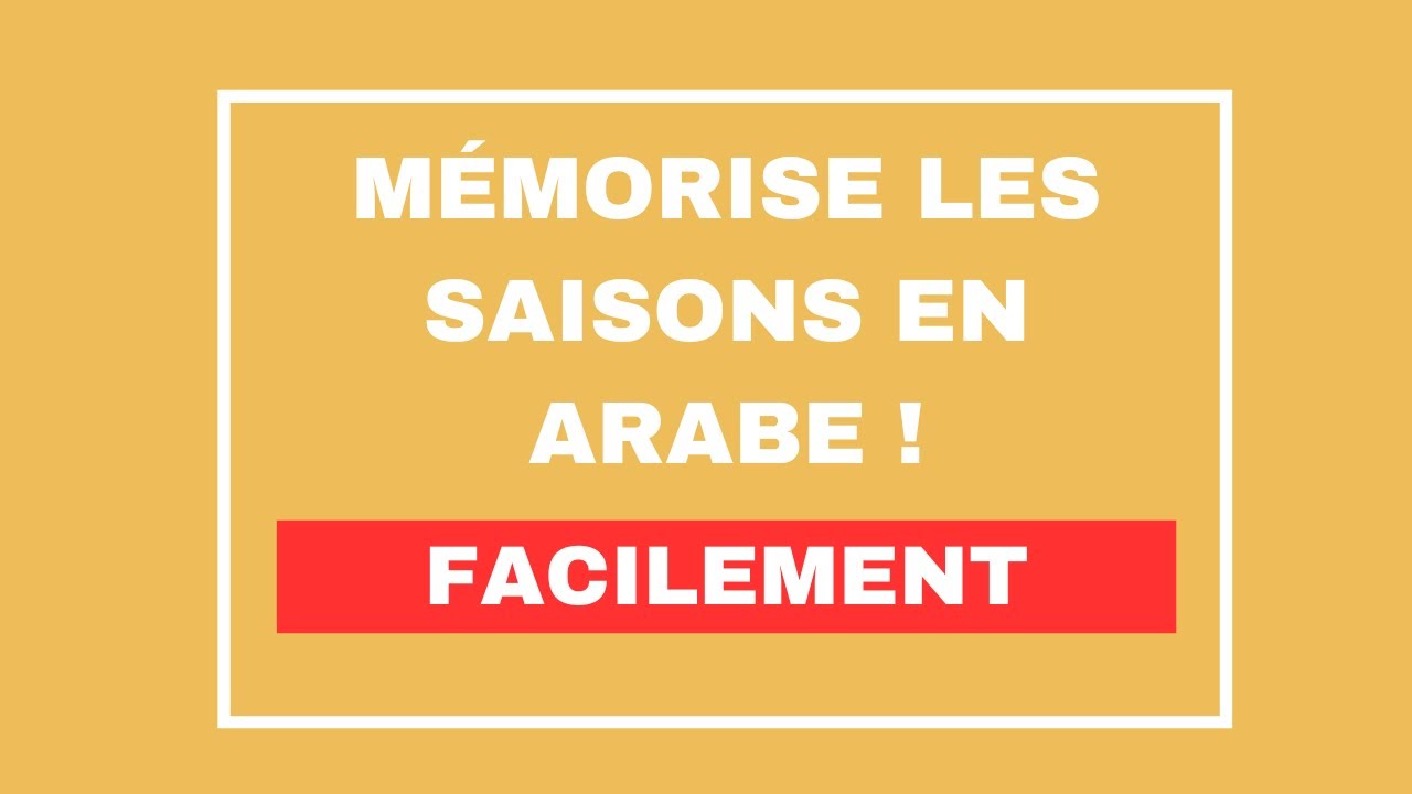 Apprends les 4 saisons en arabe&hellip; en 2 minutes !