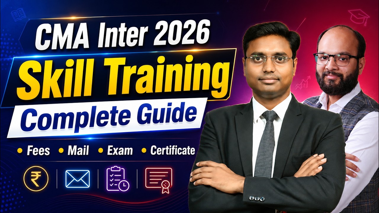 CMA Inter Skill Training 2026 | Complete Details | How to Attend CMA Inter Skill Training | ICMAI