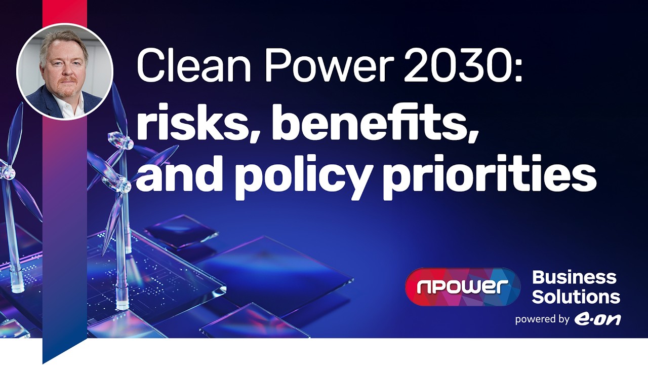 Clean Power 2030 explained: risks, benefits and policy priorities