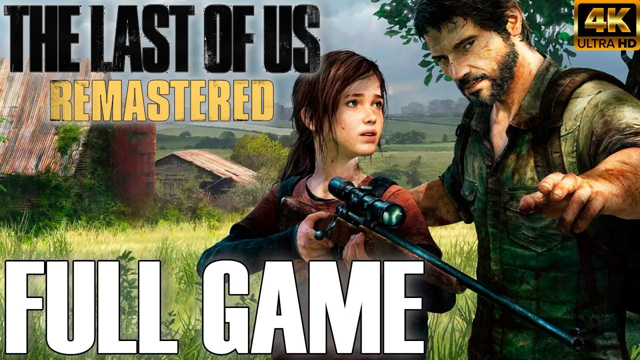 The Last of Us Remastered – Full Game – No Commentary – Longplay [PS5 – Playthrough]