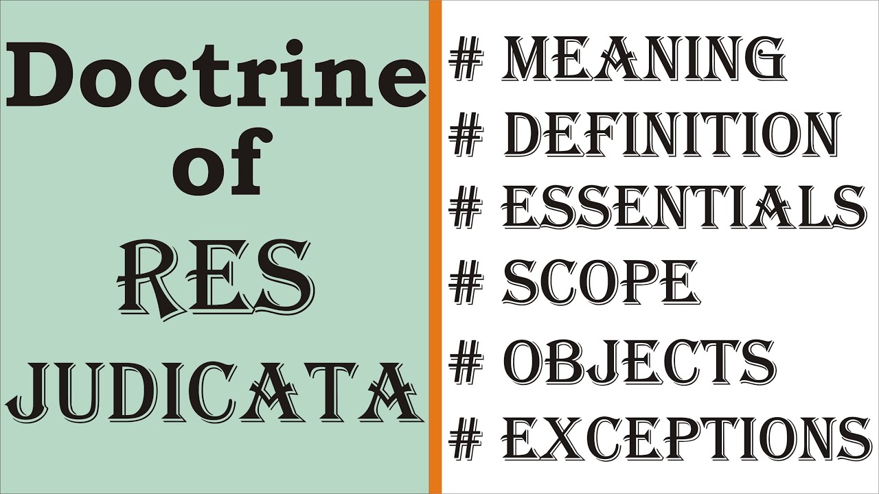 Doctrine of Res Judicata | Code of Civil Procedure | CPC | Law Guru