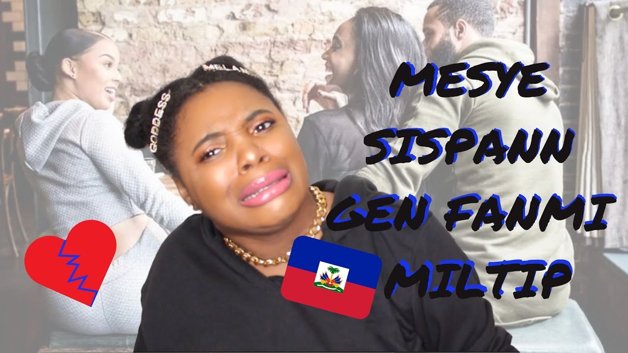 HAITIAN MEN WHO HAVE MULTIPLE FAMILIES...LET'S TALK ABOUT IT| Chronicles of a Zoe