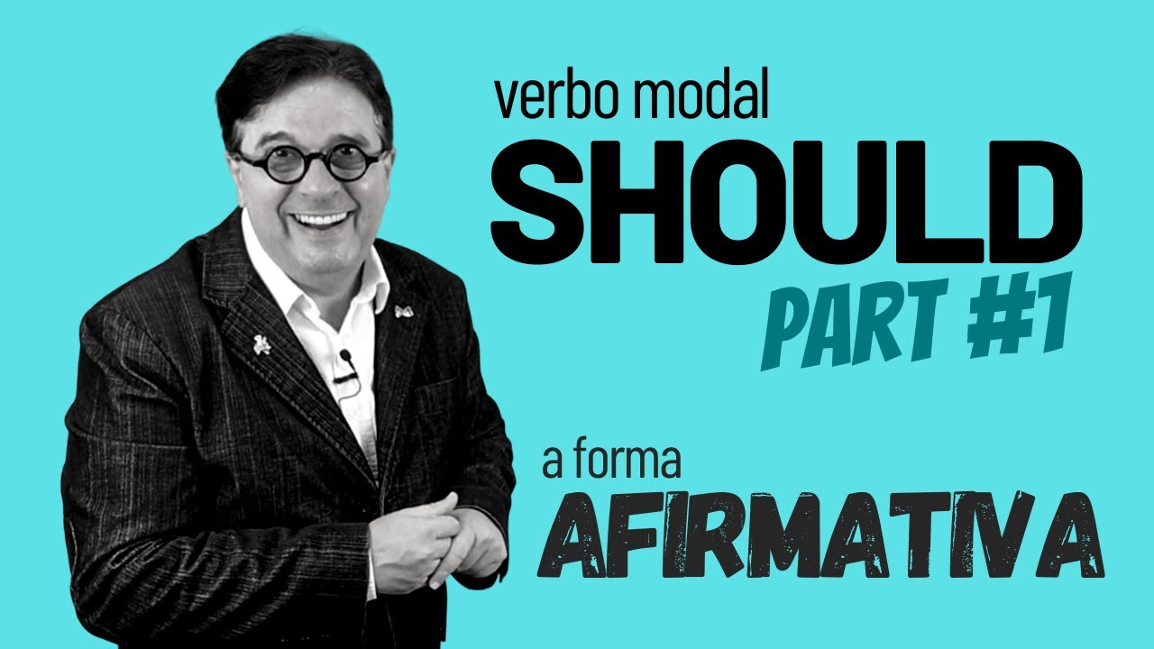 Should - Part# 1 - Forma Afirmativa |  Dica de Inglês do Tio Beto