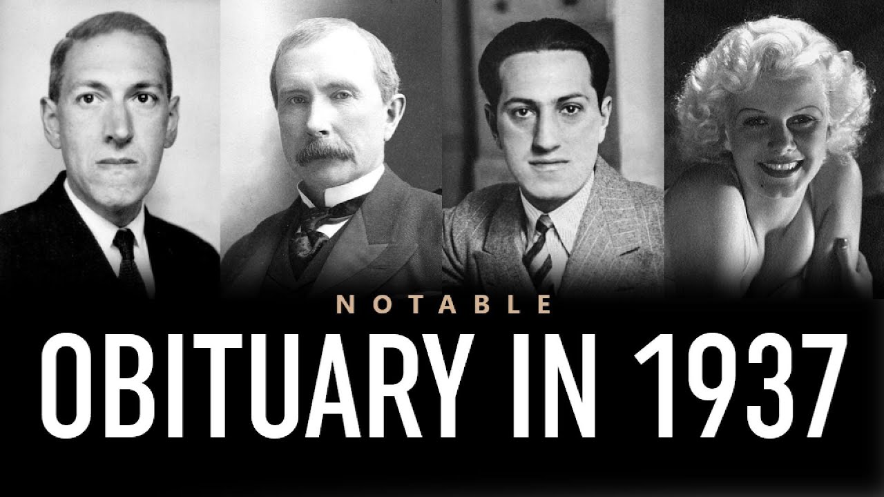 Obituary in 1937: Famous Faces We Said Goodbye to in 1937