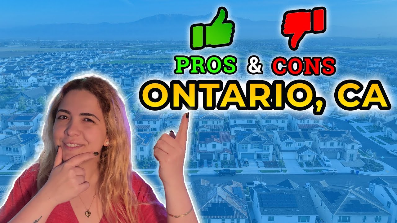Pros & Cons of Living in Ontario CA | Is Ontario CA a Good Place to Live | Ontario CA Real Estate
