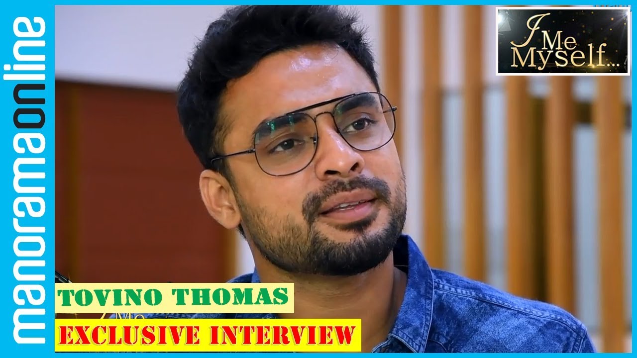 Tovino Thomas | Exclusive Interview | I Me Myself | Manorama Online