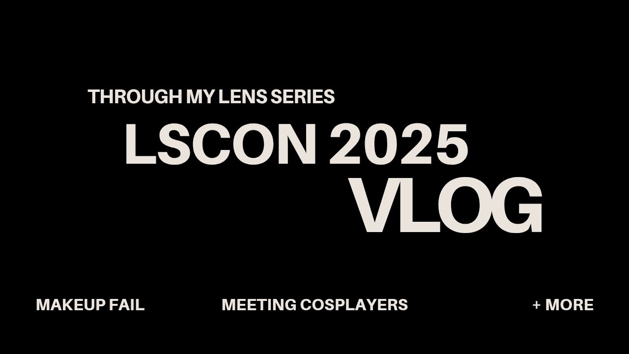LsCon 2025 Vlog || TASHA FAITH