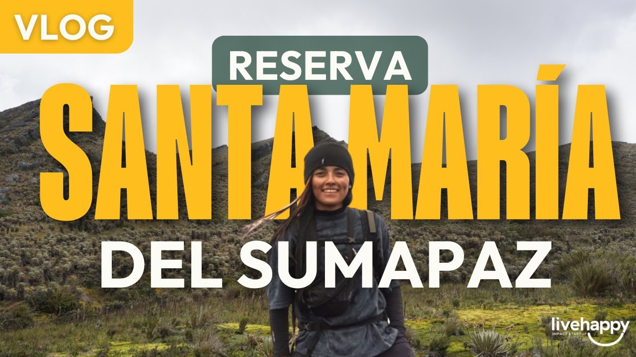 El lugar que Bogotá no te cuenta: Reserva Santa María de Sumapaz