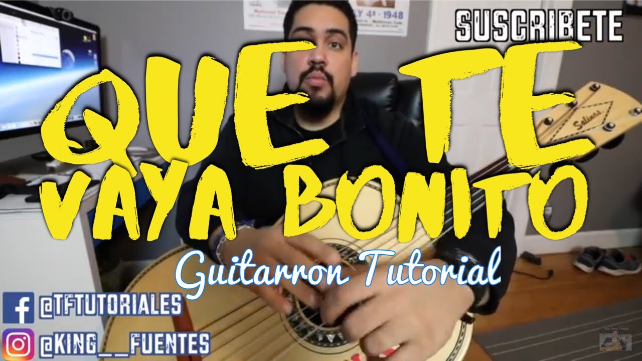 Como Tocar Guitarron ‘Que Te Vaya Bonito’