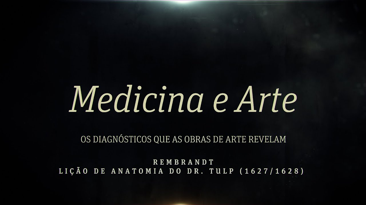 Medicina e Arte - Rembrandt - Lição de anatomia do Doutor Tulp