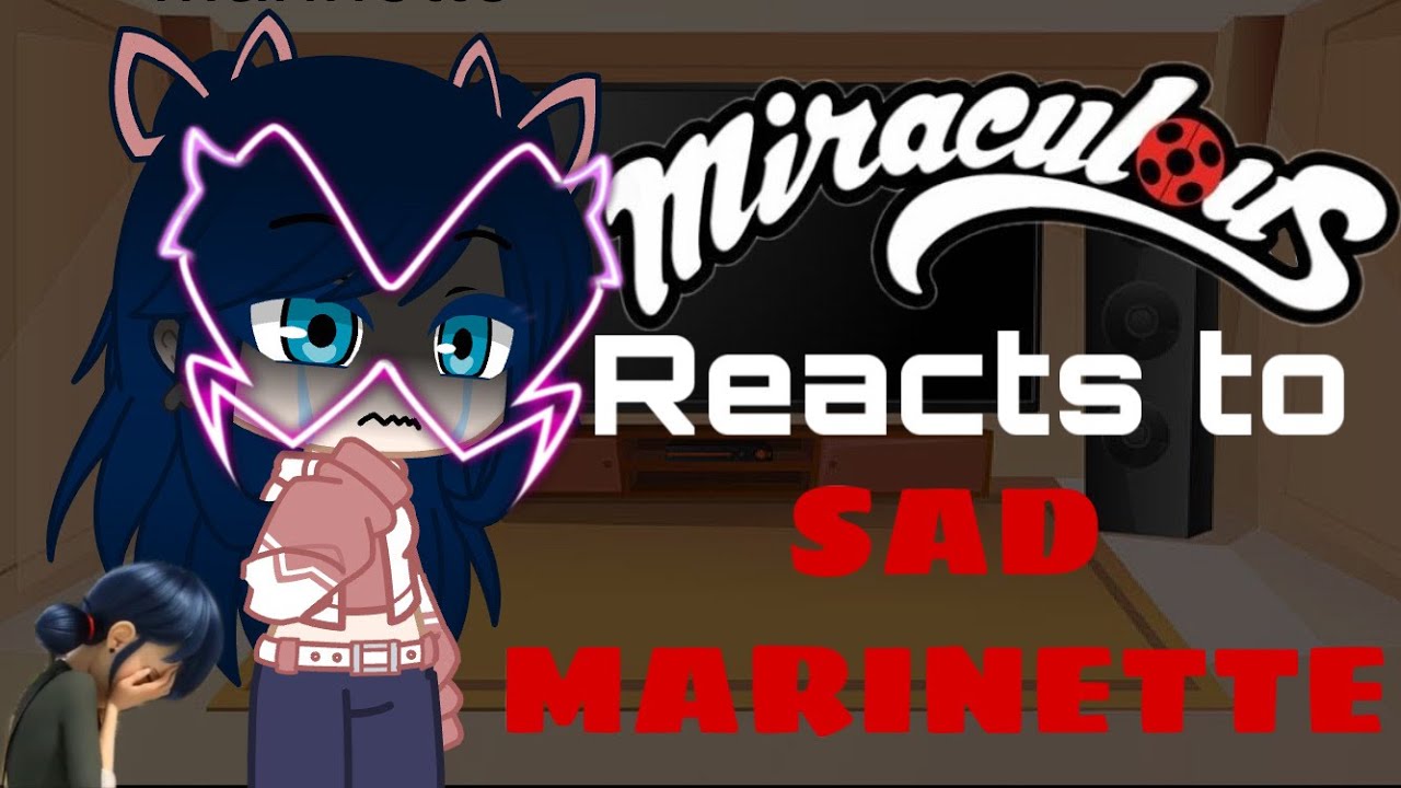 MLB Reacts to Sad Marinette || 2k Special || Cherry Bugaboo