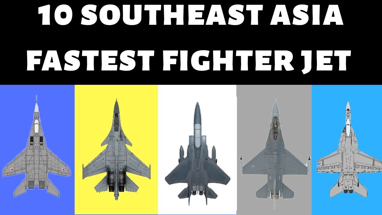 10 FASTEST FIGHTER JET IN SOUTHEAST ASIA