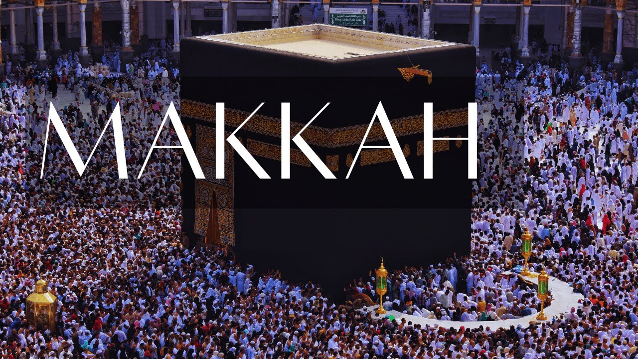 HISTORY OF MAKKAH