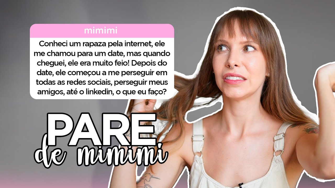 Eu tenho um stalker | Pare de Mimimi