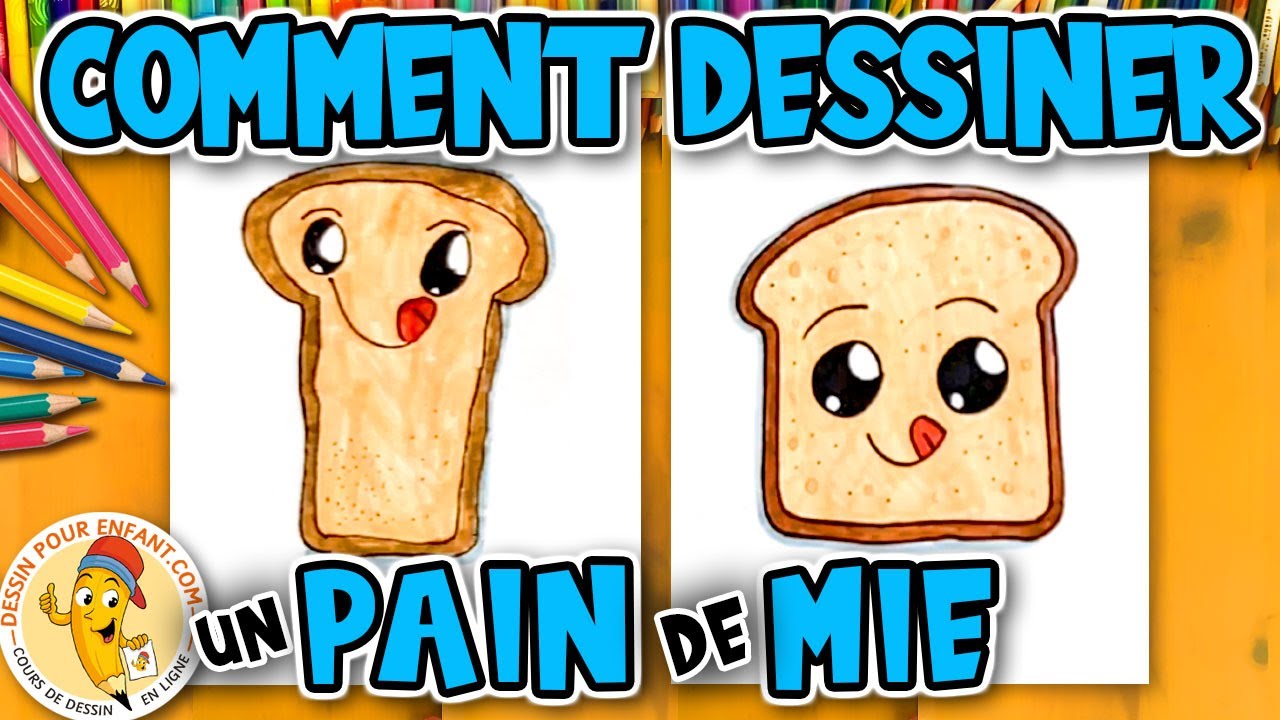 Comment Dessiner du PAIN Facile