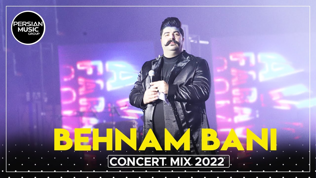 Behnam Bani - Concert Mix 2022 ( بهنام بانی - میکس بهترین آهنگ ها )