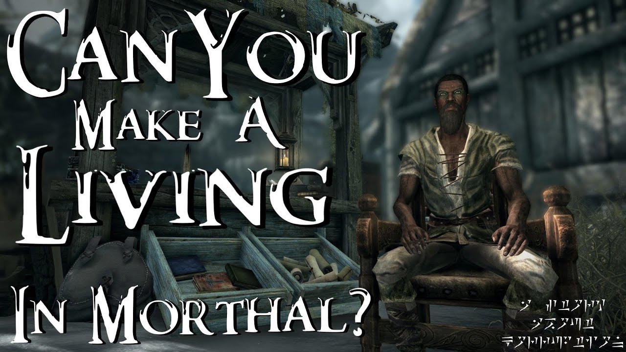 Can You Make a Living in Morthal?
