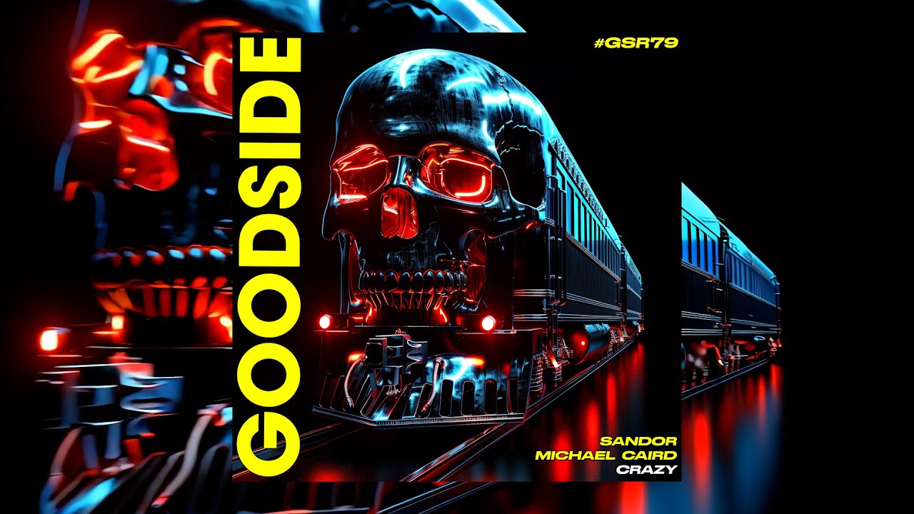 Sandor, Michael Caird - Crazy [GOODSIDE]