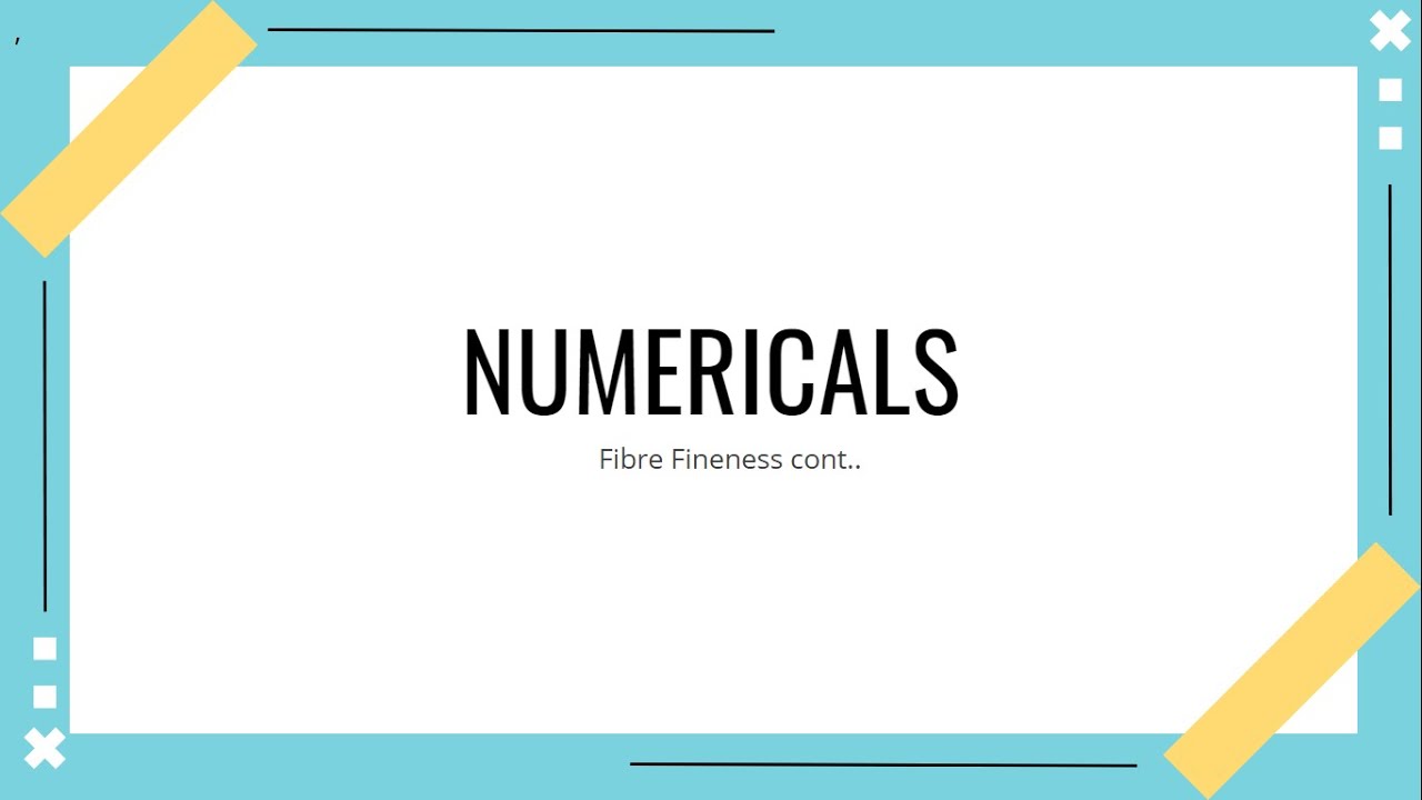Numericals - Fibre Fineness cont.. - GATE problems & solutions - TIPS