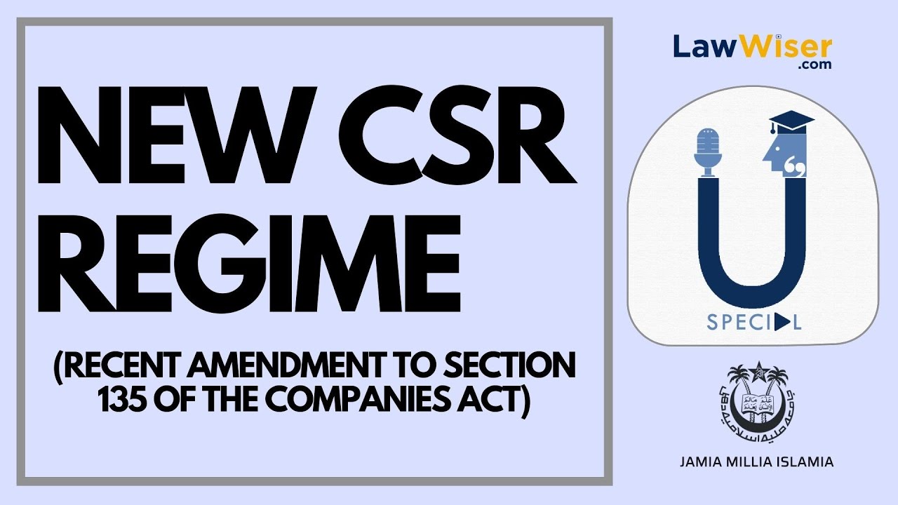 New CSR Regime - Recent Amendment to the Section 135 of the Companies Act | LawWiser | U-Special