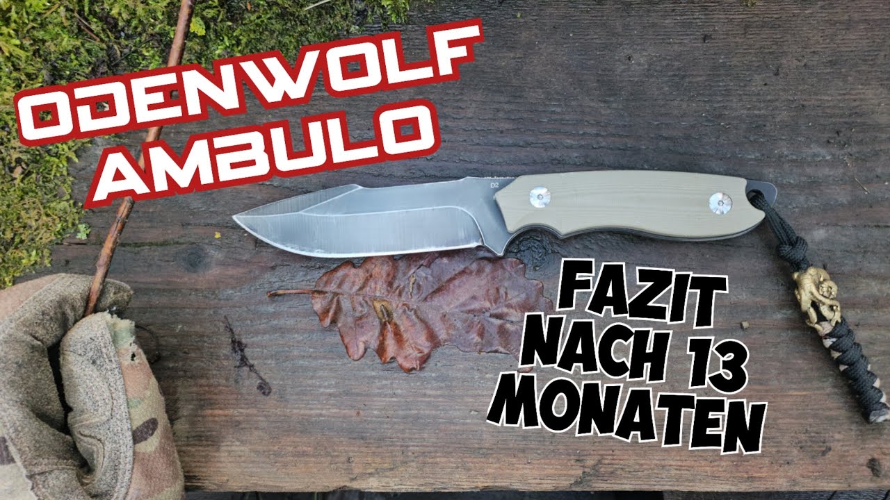 Odenwolf Ambulo | Fazit nach 13 Monaten | @odenwolf #bushcraft #survival #outdoorgear #messer 