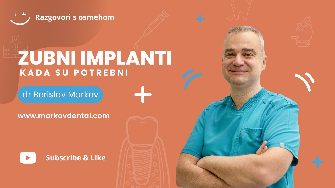 Zubni implanti - Kada je potrebno ugraditi zubne implante? Markov Dental Clinic Novi Sad