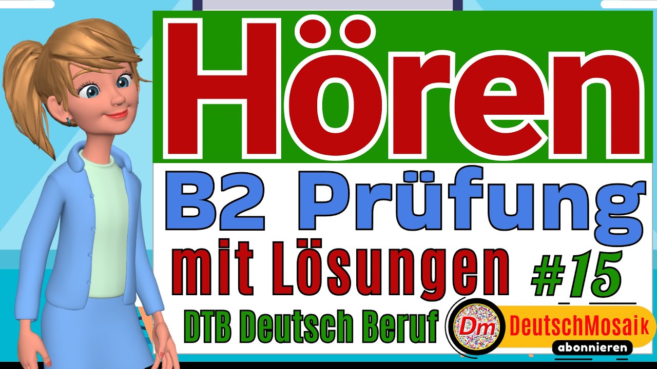 B2 Hören mit Lösungen | Übung zur Deutschprüfung im Beruf 2025 | Teil 1–4
