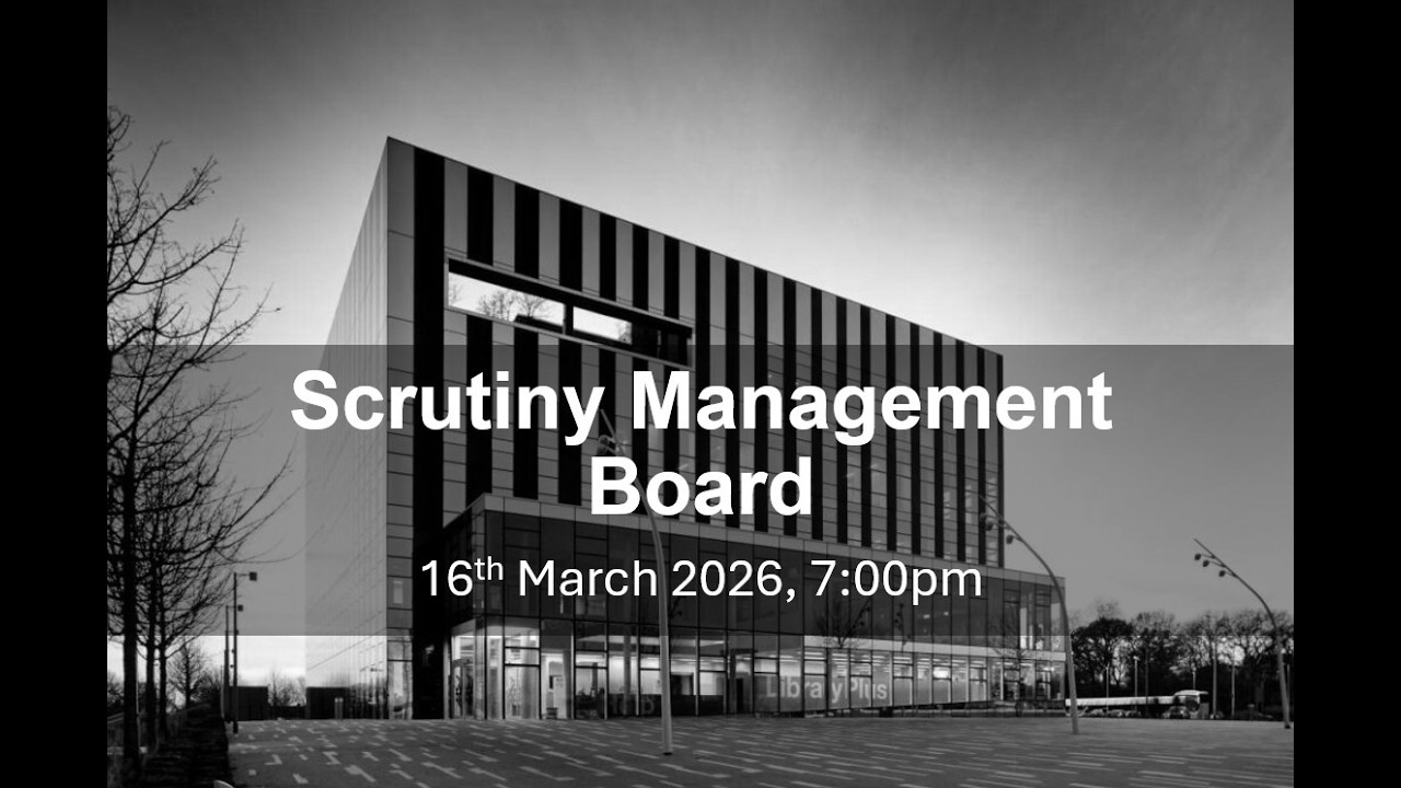 Scrutiny Management Board - 16th March 2026