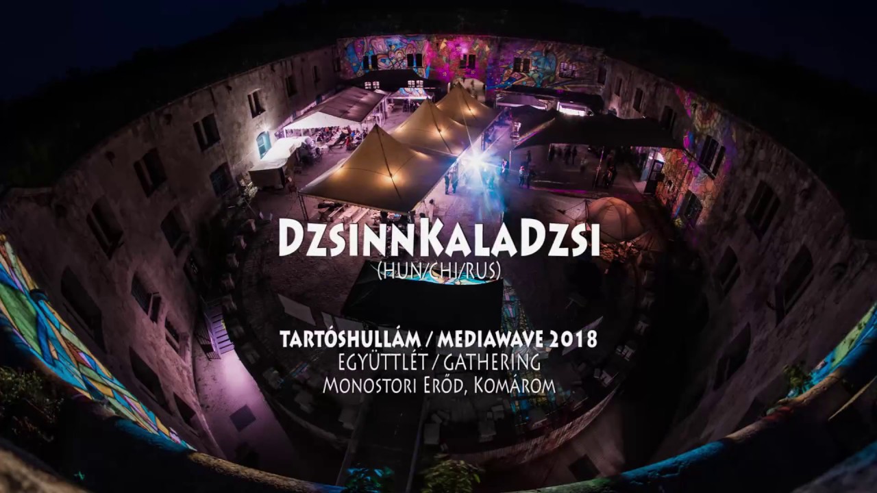 DzsinnKalaDzsi @ Mediawave 2018 - Full concert