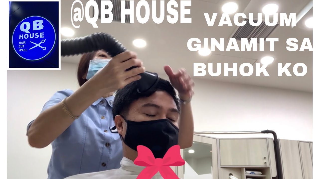VACUUM GAMIT SA PAG GUPIT NG BUHOK SA QB HOUSE