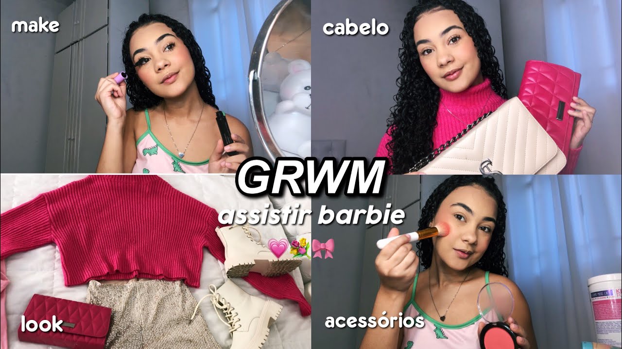 ARRUME-SE COMIGO PARA ASSISTIR BARBIE 💅🏻💗 | grwm, hi barbie