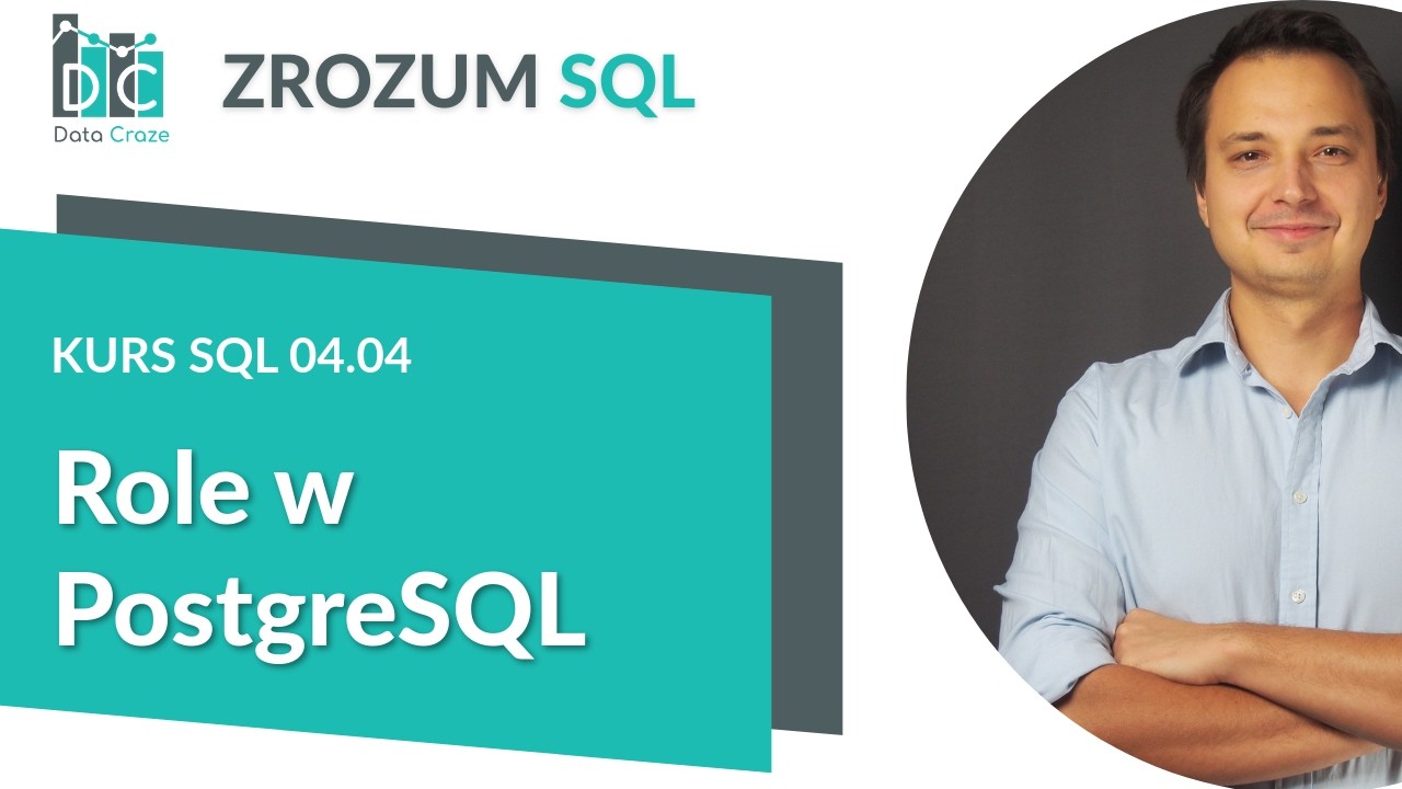 Roles in PostgreSQL: CREATE ROLE, LOGIN and the PUBLIC Role | SQL Course 04.04 (PL)