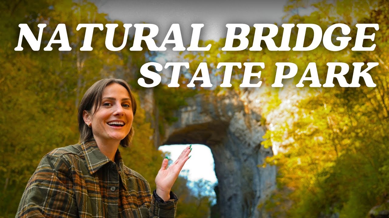 10 Best Tips for Natural Bridge State Park, Virginia