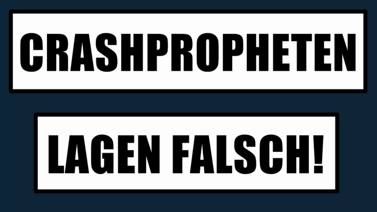 🏆 DIE CRASHPROPHETEN LAGEN FALSCH! 🏆 CRASHPROPHET = GRÖßTE GEFAHR ?! 🏆 BÖRSENKRISE KOMMT NICHT?!